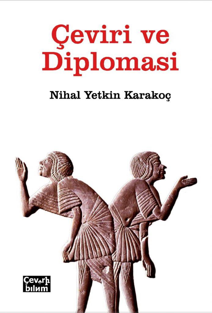 Çeviri ve Diplomasi – Nihal Yetkin Karakoç