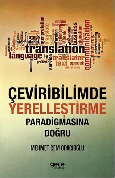 Çeviribilimde Yerelleştirme Paradigmasına Doğru: Dr. Mehmet Cem Odacıoğlu ile Röportaj