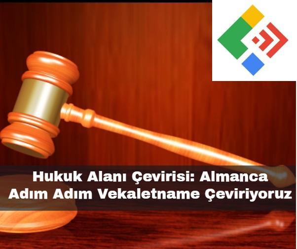 Hukuk Alanı Çevirisi: Almanca, Adım Adım Vekaletname Çeviriyoruz