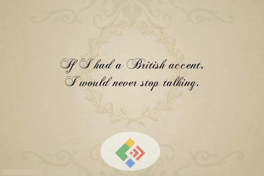 İngiliz Aksanı Tutkusu