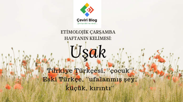 Etimolojik Çarşamba: Uşak