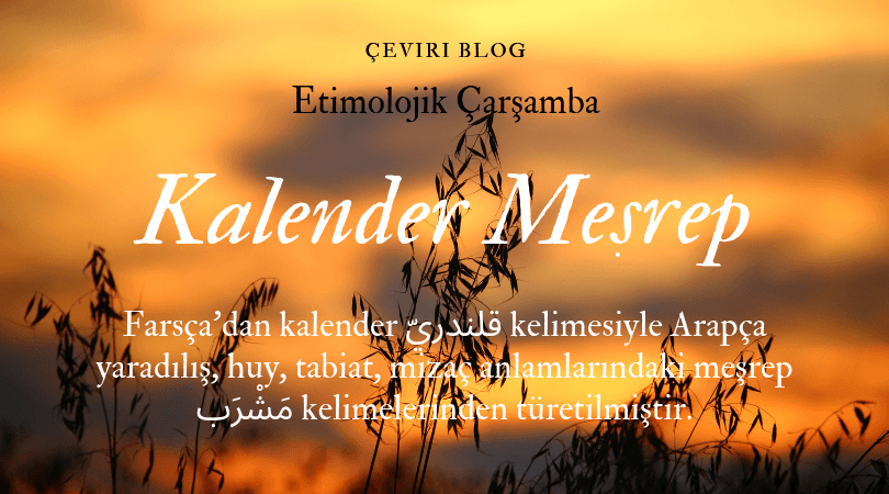 Etimolojik Çarşamba: Kalender Meşrep