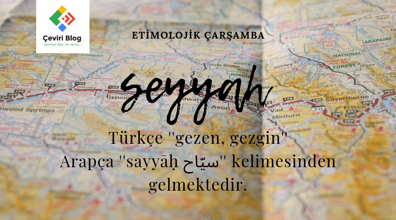 Etimolojik Çarşamba: Seyyah