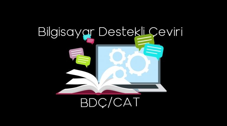 Bilgisayar Destekli Çeviri: Şimdi ve Gelecek