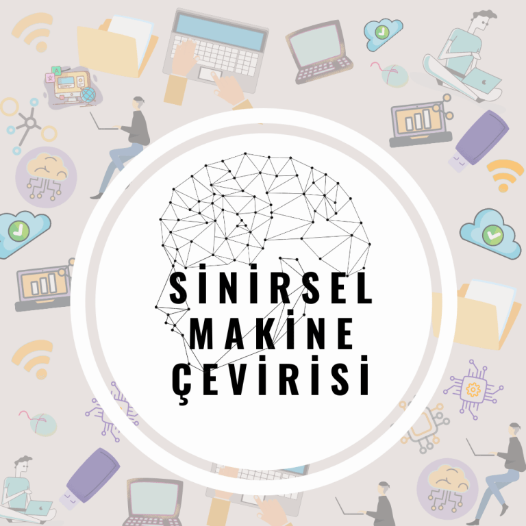 GEÇİD: Sinirsel Makine Çevirisi