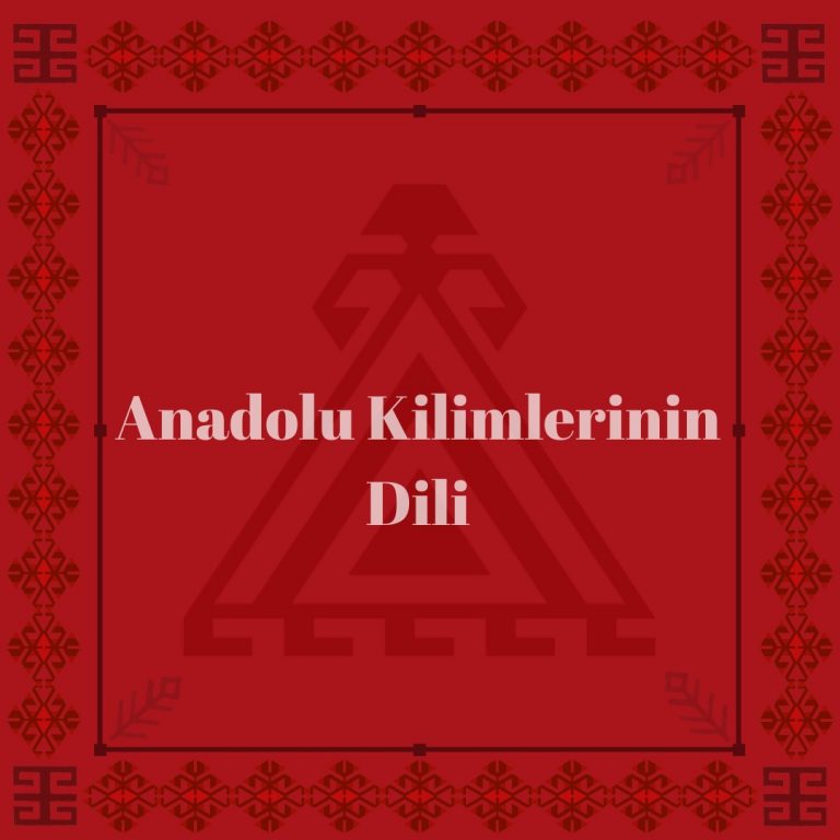 GEÇİD: Anadolu Kilimlerinin Dili