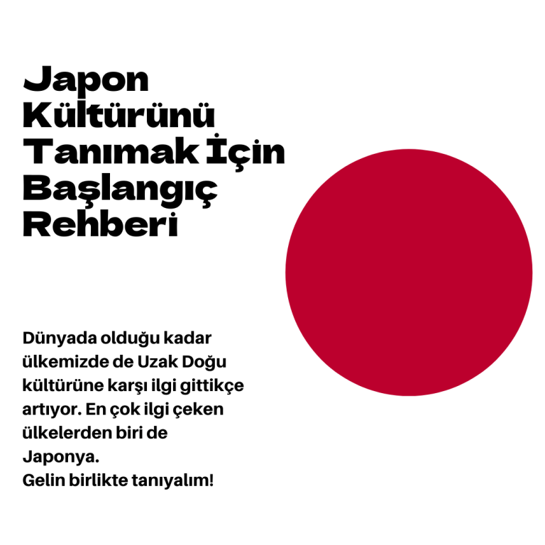 GEÇİD: Japon Kültürünü Tanımak İçin Başlangıç Rehberi