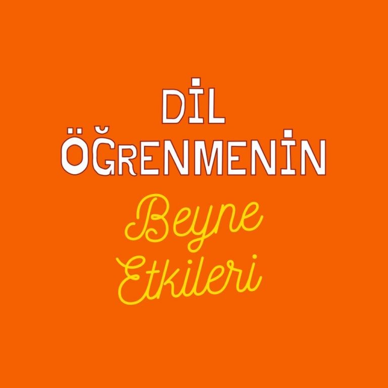 GEÇİD: Dil Öğrenmenin Beyne Etkileri