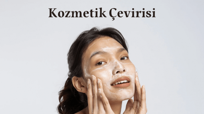 Çeviri Bağlamında Kozmetik Sektörü