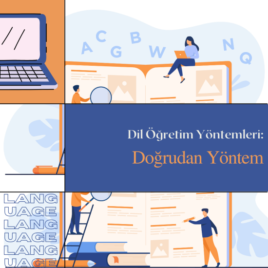 Dil Öğretim Yöntemleri: Doğrudan Yöntem